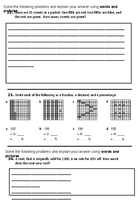 Solve the following problems and explain your answer using words and pictures 22. There