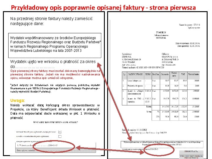 Przykładowy opis poprawnie opisanej faktury - strona pierwsza Na przedniej stronie faktury należy zamieścić Przykładowy opis poprawnie opisanej faktury - strona pierwsza Na przedniej stronie faktury należy zamieścić