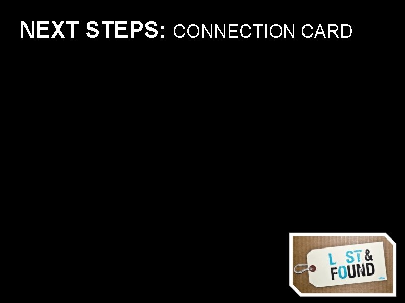 NEXT STEPS: CONNECTION CARD 
