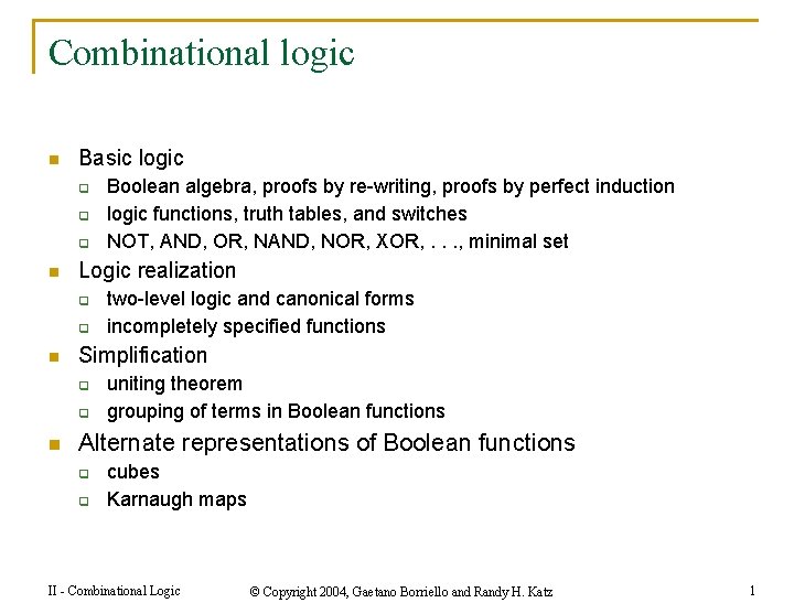 Combinational logic n Basic logic q q q n Logic realization q q n