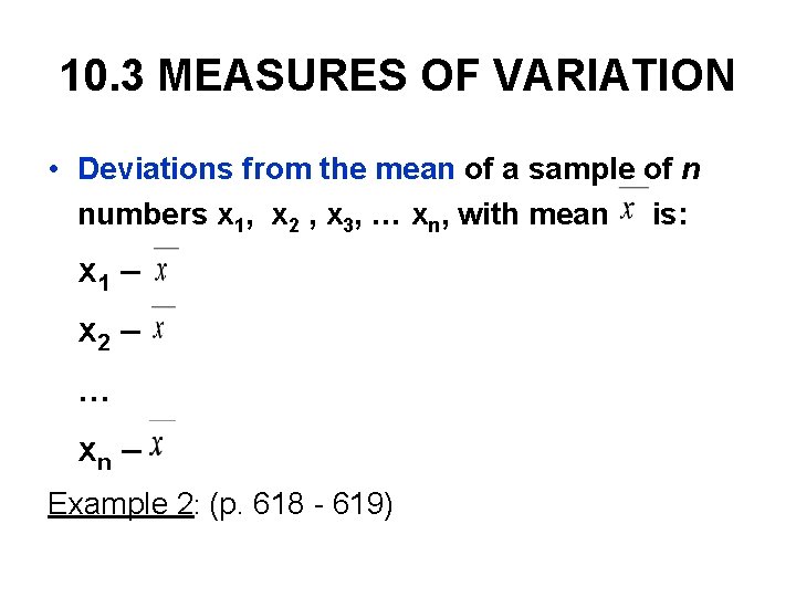 10. 3 MEASURES OF VARIATION • Deviations from the mean of a sample of 10. 3 MEASURES OF VARIATION • Deviations from the mean of a sample of