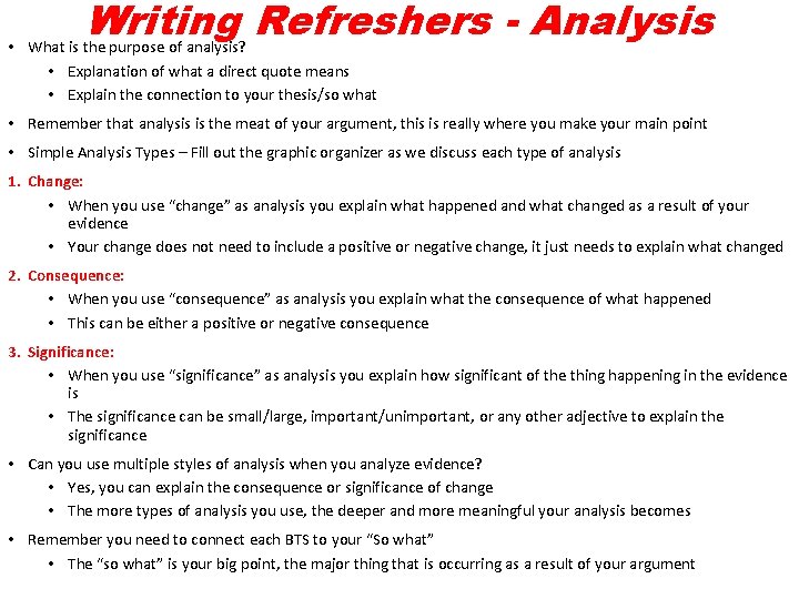 Writing Refreshers - Analysis • What is the purpose of analysis? • Explanation of Writing Refreshers - Analysis • What is the purpose of analysis? • Explanation of