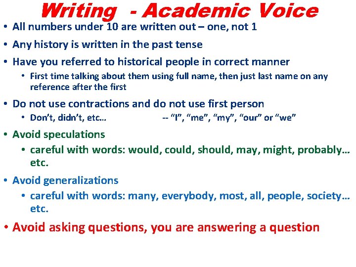 Writing - Academic Voice • All numbers under 10 are written out – one, Writing - Academic Voice • All numbers under 10 are written out – one,
