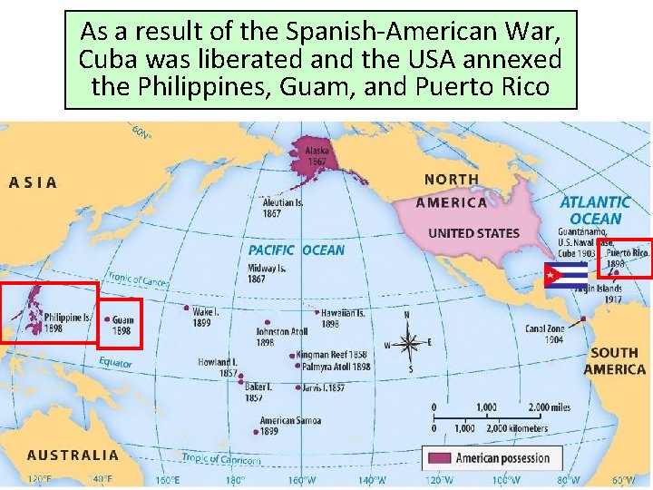 As a result of the Spanish-American War, Cuba was liberated and the USA annexed