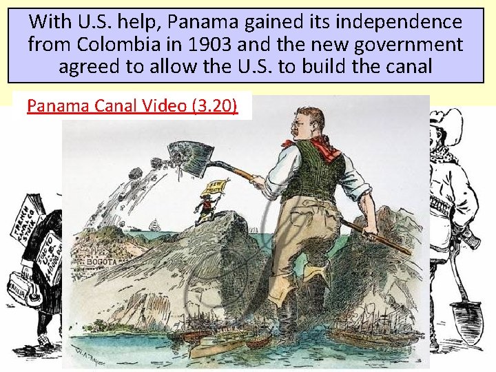 With U. S. help, Panama gained its independence from Colombia in 1903 and the