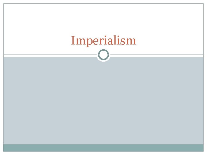 Imperialism 