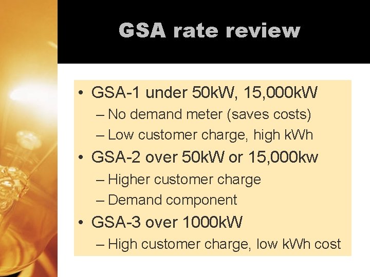 GSA rate review • GSA-1 under 50 k. W, 15, 000 k. W – GSA rate review • GSA-1 under 50 k. W, 15, 000 k. W –