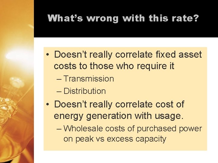 What’s wrong with this rate? • Doesn’t really correlate fixed asset costs to those What’s wrong with this rate? • Doesn’t really correlate fixed asset costs to those