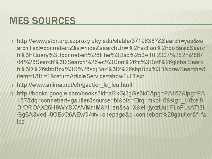 MES SOURCES � � � http: //www. jstor. org. ezproxy. uky. edu/stable/3719836? &Search=yes&se arch.