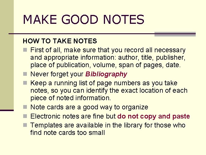 MAKE GOOD NOTES HOW TO TAKE NOTES n First of all, make sure that