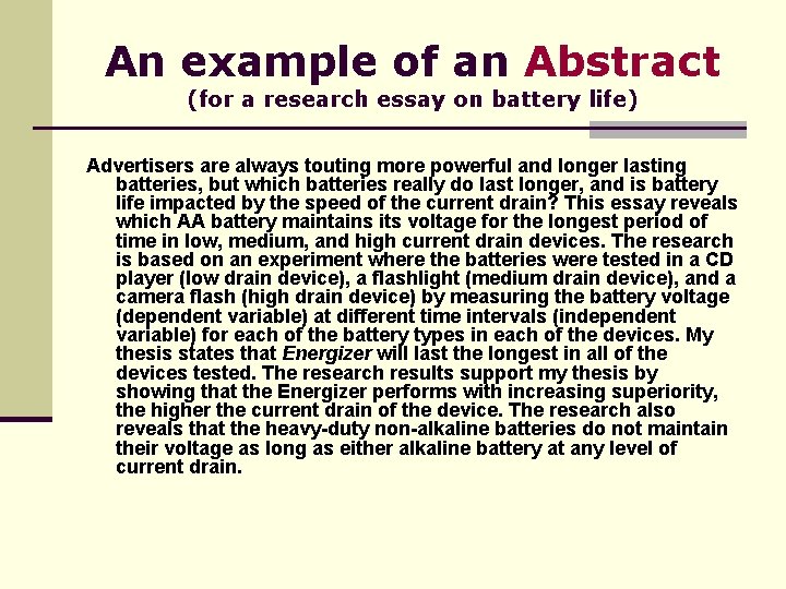 An example of an Abstract (for a research essay on battery life) Advertisers are