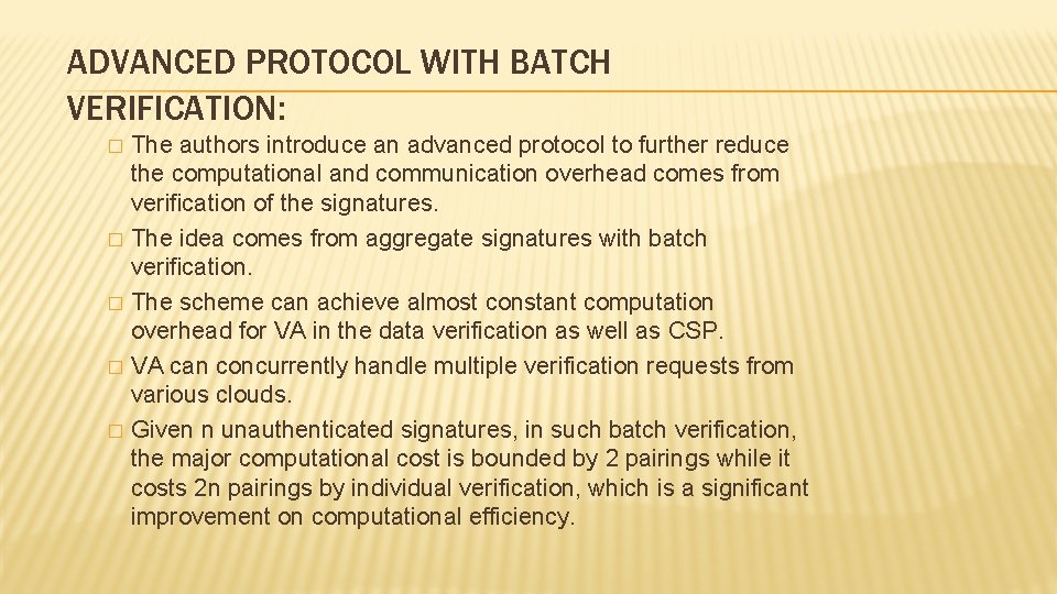 ADVANCED PROTOCOL WITH BATCH VERIFICATION: � � � The authors introduce an advanced protocol ADVANCED PROTOCOL WITH BATCH VERIFICATION: � � � The authors introduce an advanced protocol