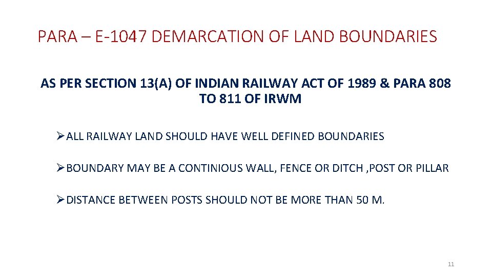 PARA – E-1047 DEMARCATION OF LAND BOUNDARIES AS PER SECTION 13(A) OF INDIAN RAILWAY