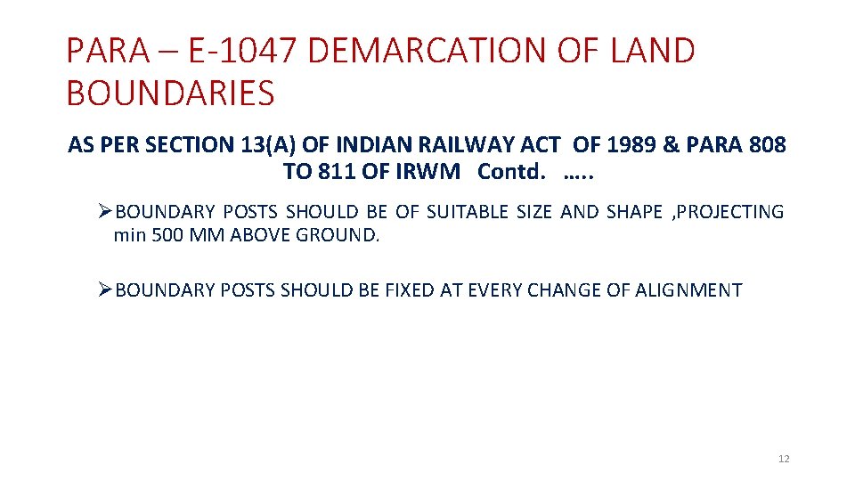 PARA – E-1047 DEMARCATION OF LAND BOUNDARIES AS PER SECTION 13(A) OF INDIAN RAILWAY