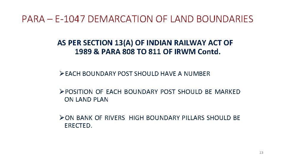 PARA – E-1047 DEMARCATION OF LAND BOUNDARIES AS PER SECTION 13(A) OF INDIAN RAILWAY