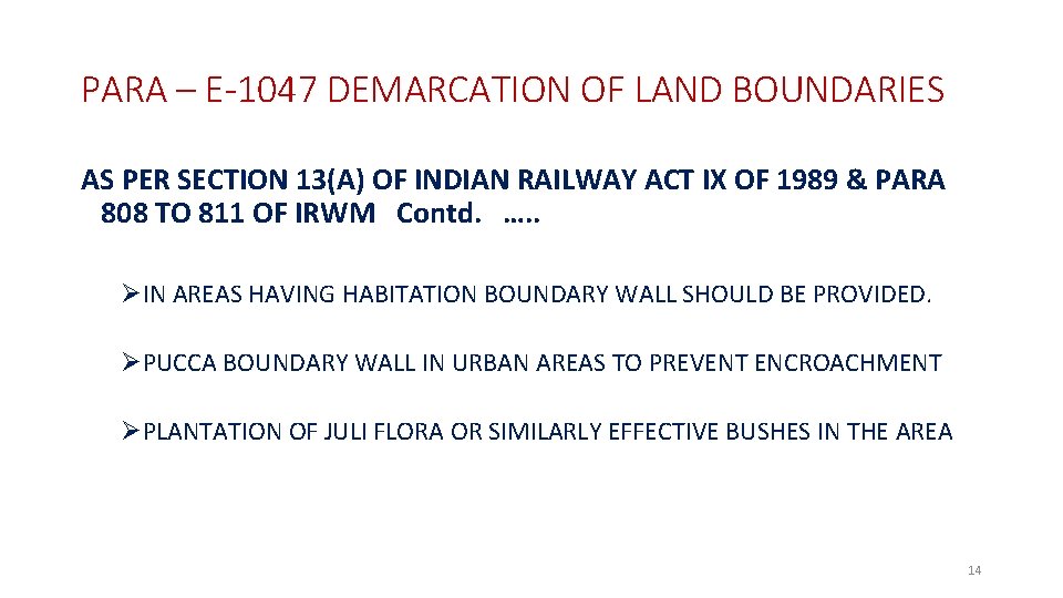 PARA – E-1047 DEMARCATION OF LAND BOUNDARIES AS PER SECTION 13(A) OF INDIAN RAILWAY
