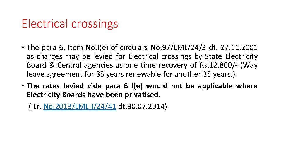 Electrical crossings • The para 6, Item No. I(e) of circulars No. 97/LML/24/3 dt.