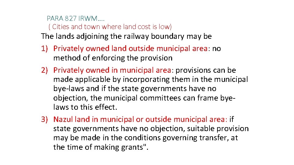 PARA 827 IRWM…. ( Cities and town where land cost is low) The lands