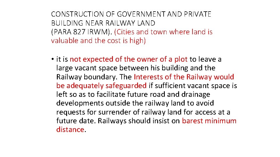 CONSTRUCTION OF GOVERNMENT AND PRIVATE BUILDING NEAR RAILWAY LAND (PARA 827 IRWM). (Cities and