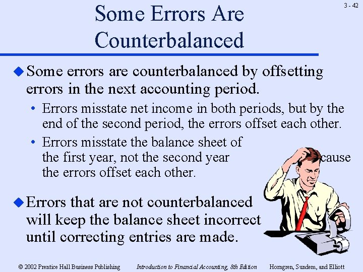 Some Errors Are Counterbalanced 3 - 42 u Some errors are counterbalanced by offsetting