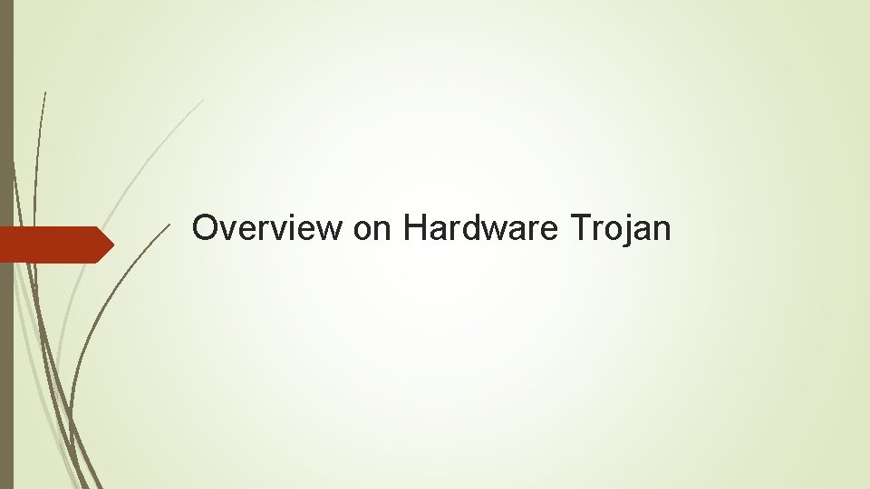 Overview on Hardware Trojan 