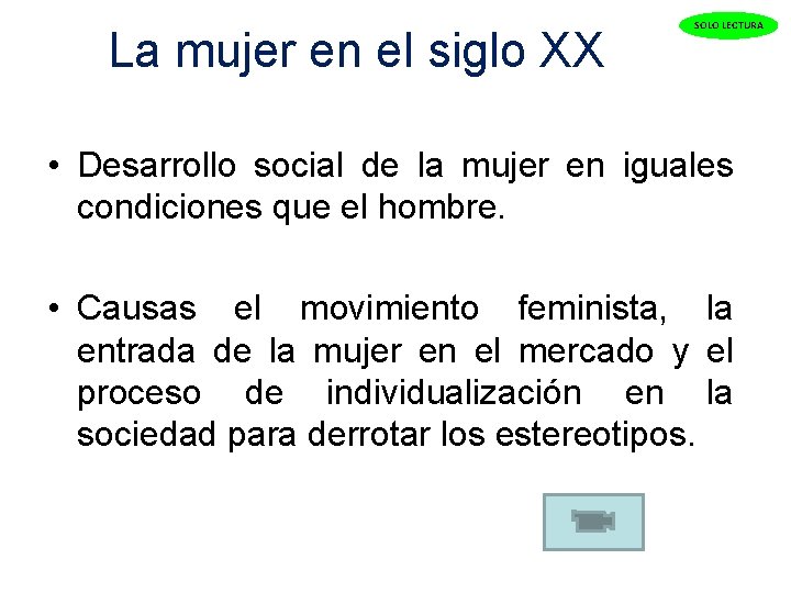 La mujer en el siglo XX SOLO LECTURA • Desarrollo social de la mujer