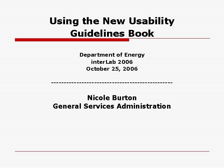 Using the New Usability Guidelines Book Department of Energy inter. Lab 2006 October 25,