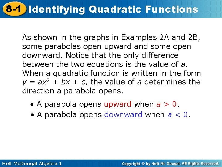 8 -1 Identifying Quadratic Functions As shown in the graphs in Examples 2 A