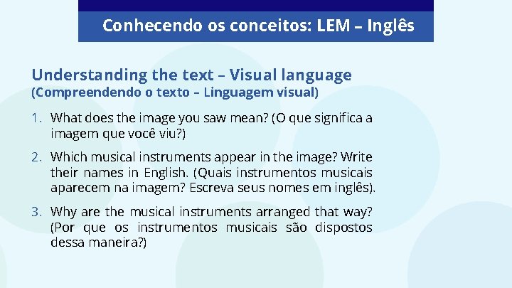 Conhecendo os conceitos: LEM – Inglês Understanding the text – Visual language (Compreendendo o