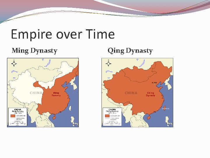 Empire over Time Ming Dynasty Qing Dynasty 