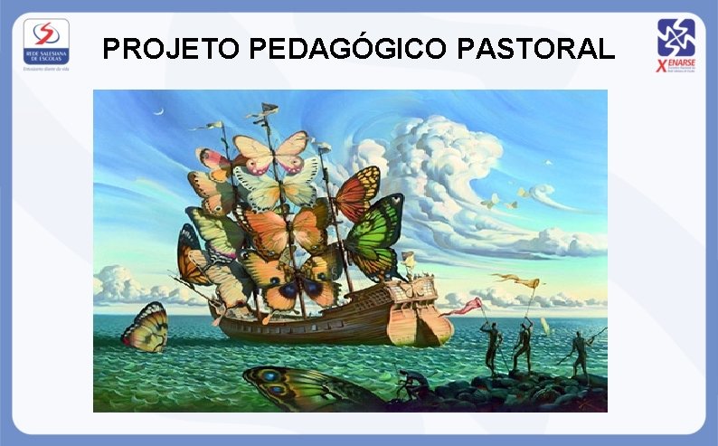 PROJETO PEDAGÓGICO PASTORAL 