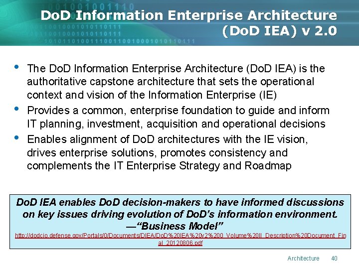 Do. D Information Enterprise Architecture (Do. D IEA) v 2. 0 • • •