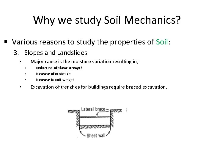 Why we study Soil Mechanics? § Various reasons to study the properties of Soil: