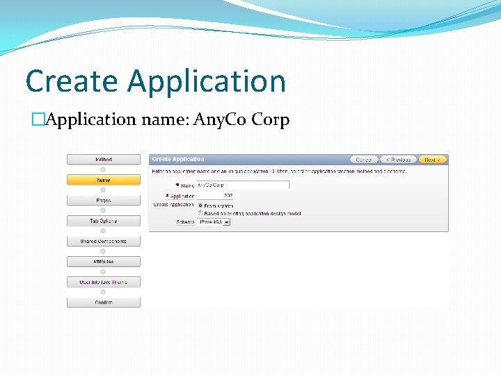 Create Application �Application name: Any. Co Corp Create Application �Application name: Any. Co Corp