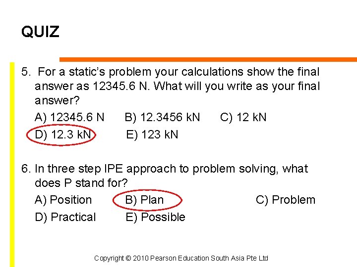 QUIZ 5. For a static’s problem your calculations show the final answer as 12345.