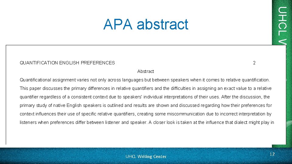 QUANTIFICATION ENGLISH PREFERENCES 2 Abstract Quantificational assignment varies not only across languages but between