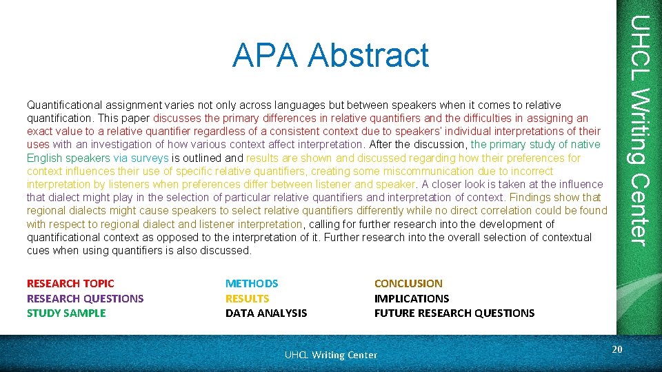 UHCL Writing Center APA Abstract Quantificational assignment varies not only across languages but between