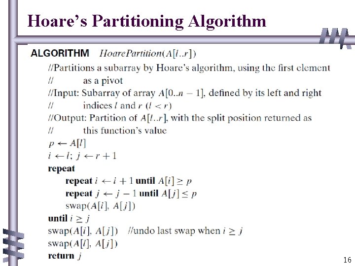 Hoare’s Partitioning Algorithm 16 