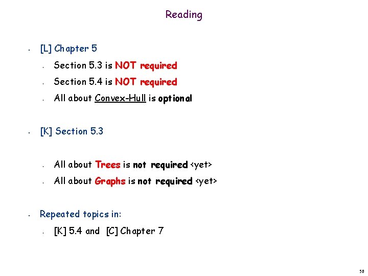 Reading • [L] Chapter 5 • • Section 5. 4 is NOT required All