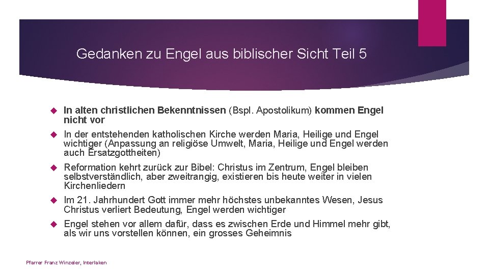 Gedanken zu Engel aus biblischer Sicht Teil 5 In alten christlichen Bekenntnissen (Bspl. Apostolikum)