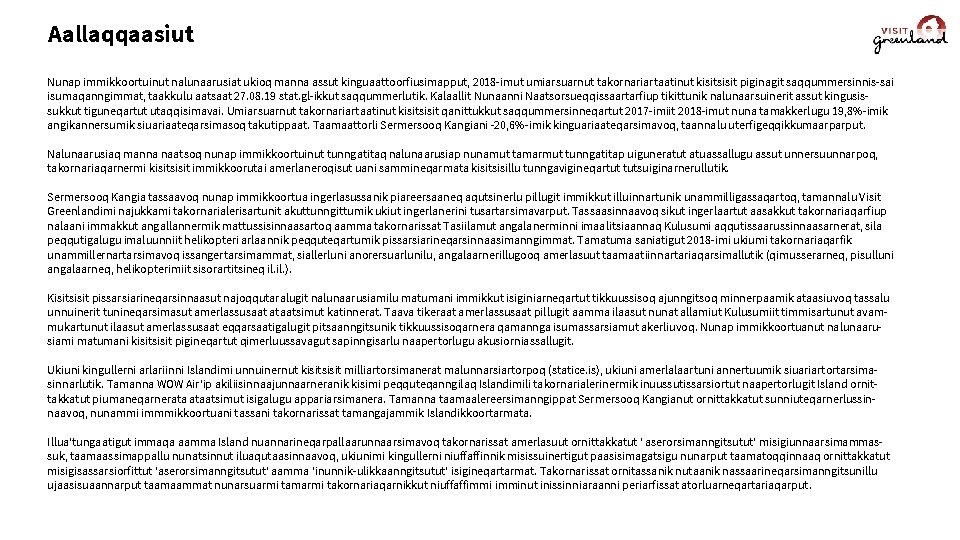 Aallaqqaasiut Nunap immikkoortuinut nalunaarusiat ukioq manna assut kinguaattoorfiusimapput, 2018 -imut umiarsuarnut takornariartaatinut kisitsisit piginagit