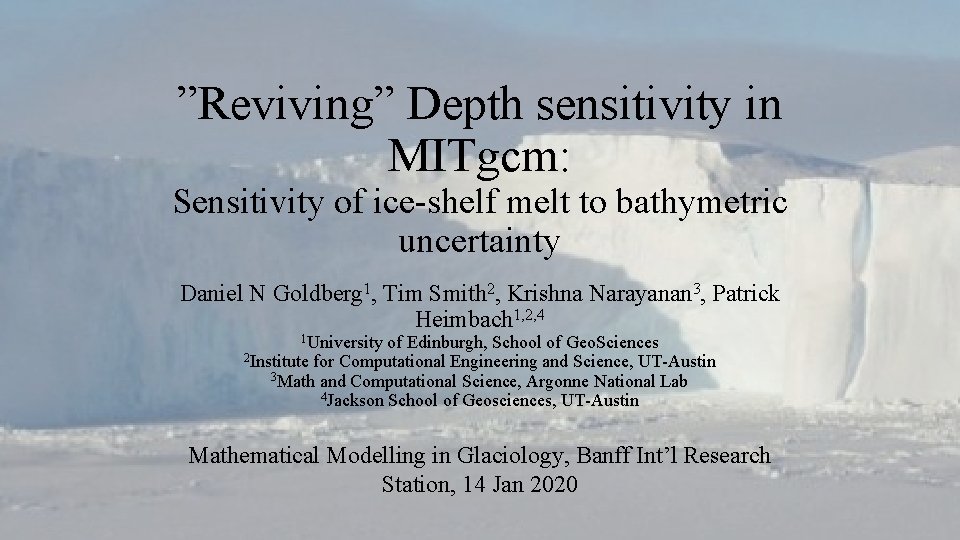 ”Reviving” Depth sensitivity in MITgcm: Sensitivity of ice-shelf melt to bathymetric uncertainty Daniel N