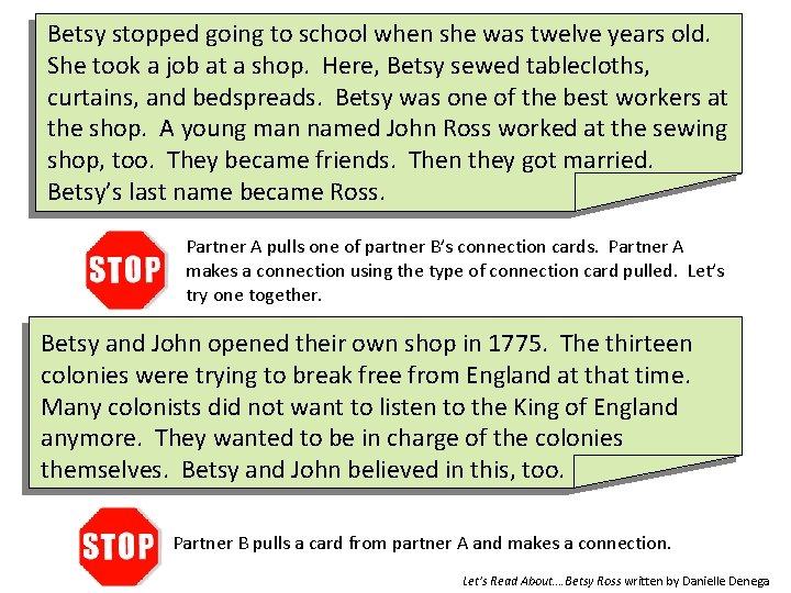 Betsy stopped going to school when she was twelve years old. She took a