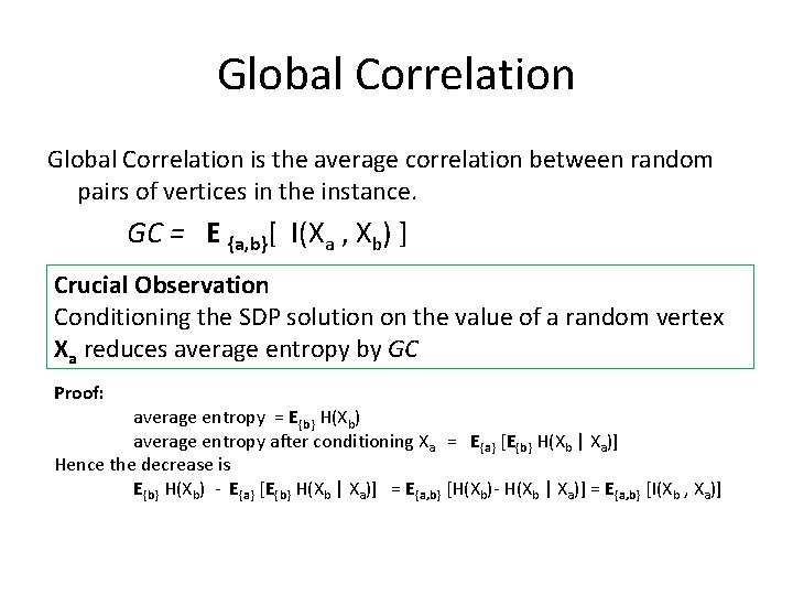 Global Correlation is the average correlation between random pairs of vertices in the instance.