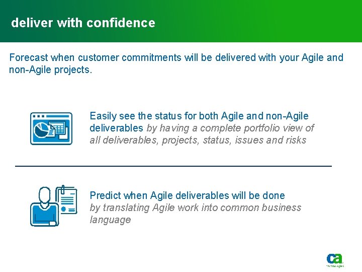 deliver with confidence Forecast when customer commitments will be delivered with your Agile and deliver with confidence Forecast when customer commitments will be delivered with your Agile and