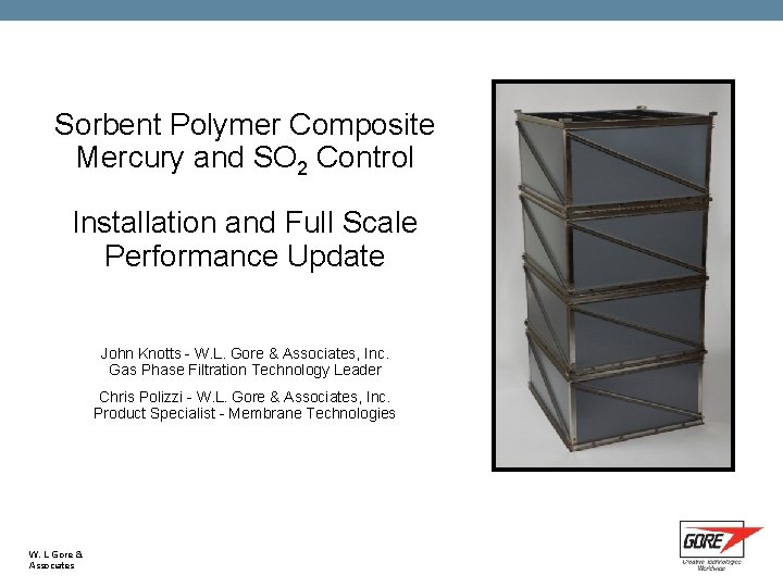 Sorbent Polymer Composite Mercury and SO 2 Control Installation and Full Scale Performance Update