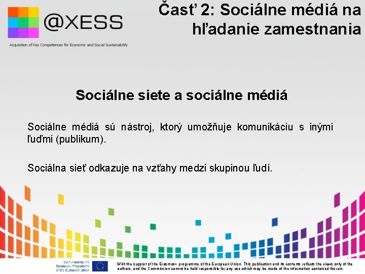 Časť 2: Sociálne médiá na hľadanie zamestnania Sociálne siete a sociálne médiá Sociálne médiá