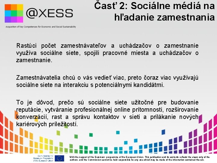 Časť 2: Sociálne médiá na hľadanie zamestnania Rastúci počet zamestnávateľov a uchádzačov o zamestnanie