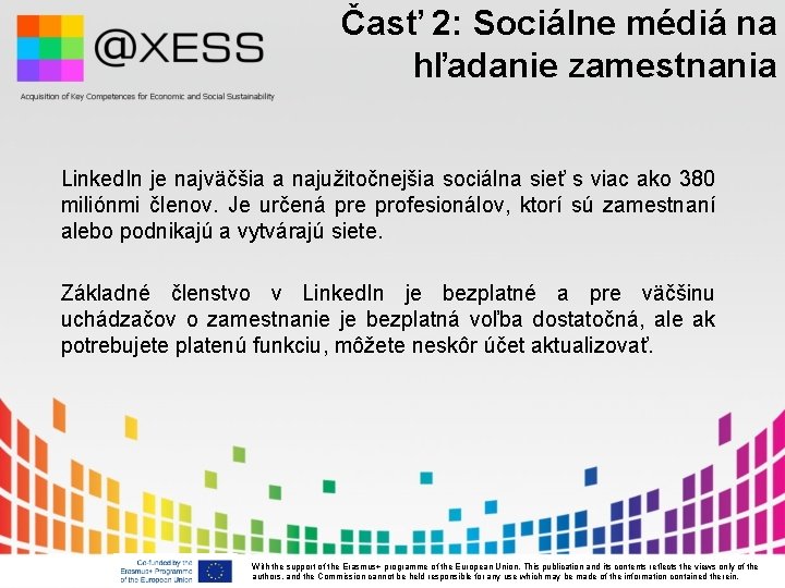 Časť 2: Sociálne médiá na hľadanie zamestnania Linked. In je najväčšia a najužitočnejšia sociálna