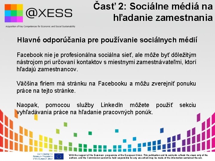 Časť 2: Sociálne médiá na hľadanie zamestnania Hlavné odporúčania pre používanie sociálnych médií Facebook